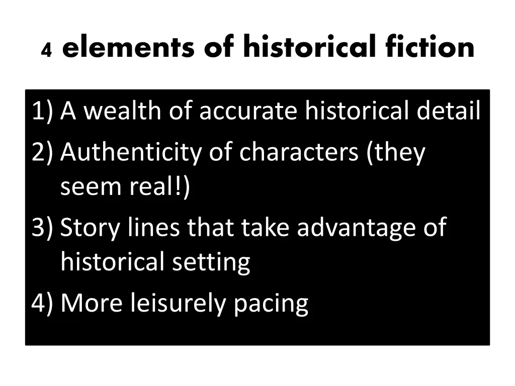 4 elements of historical fiction