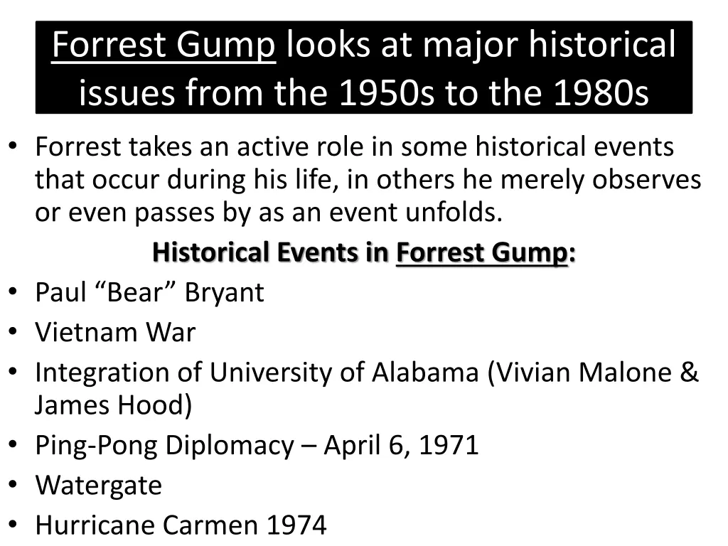 forrest gump looks at major historical issues