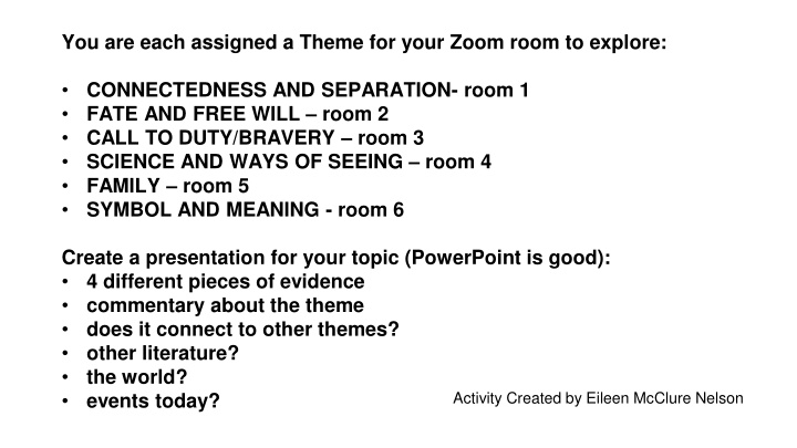 you are each assigned a theme for your zoom room