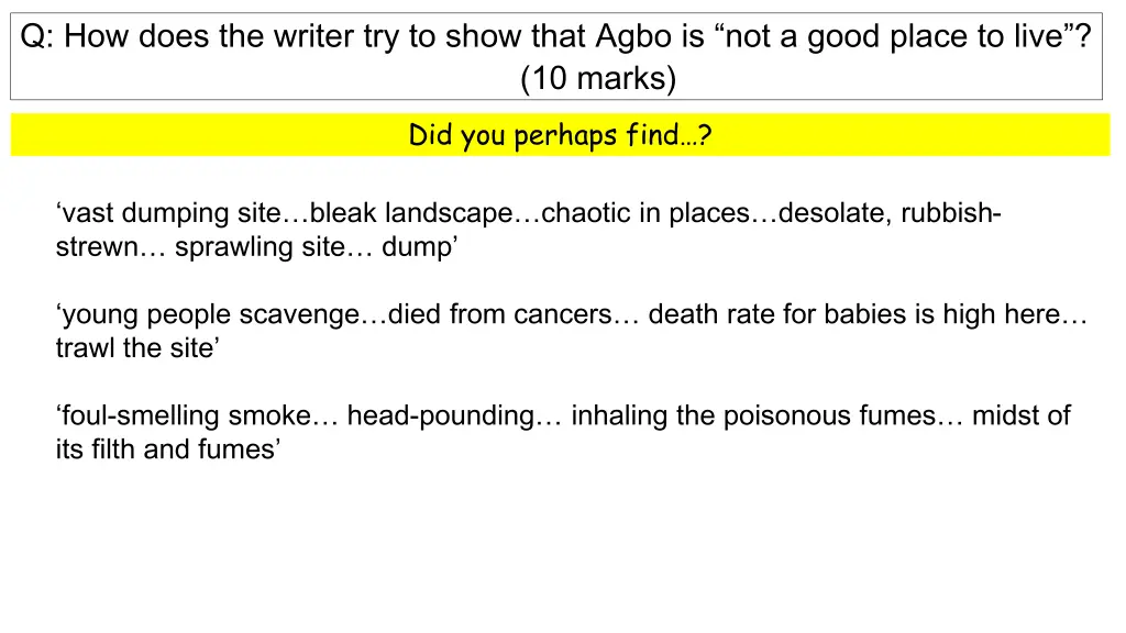 q how does the writer try to show that agbo 1