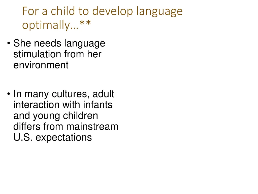 for a child to develop language optimally