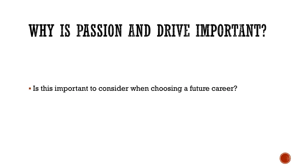 why is passion and drive important