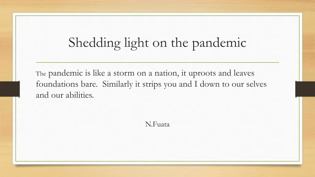 shedding light on the pandemic