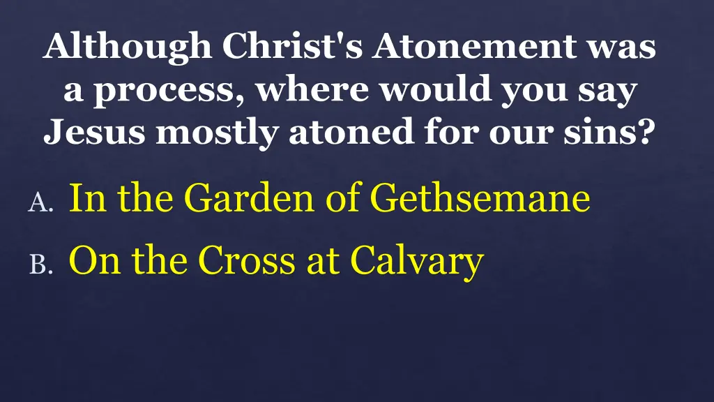 although christ s atonement was a process where