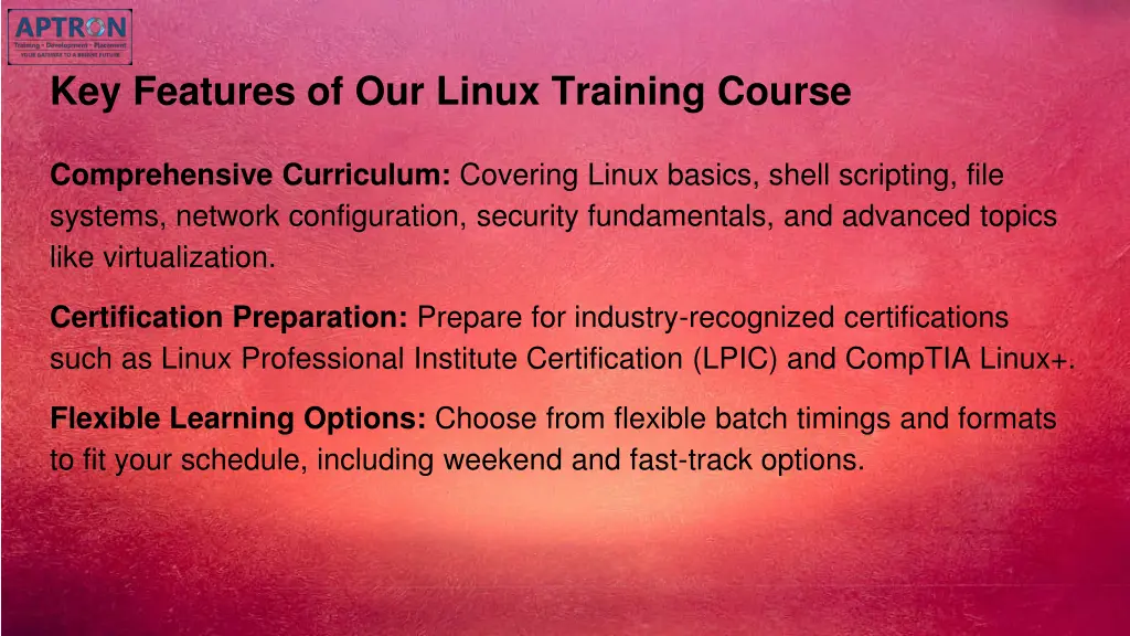 key features of our linux training course