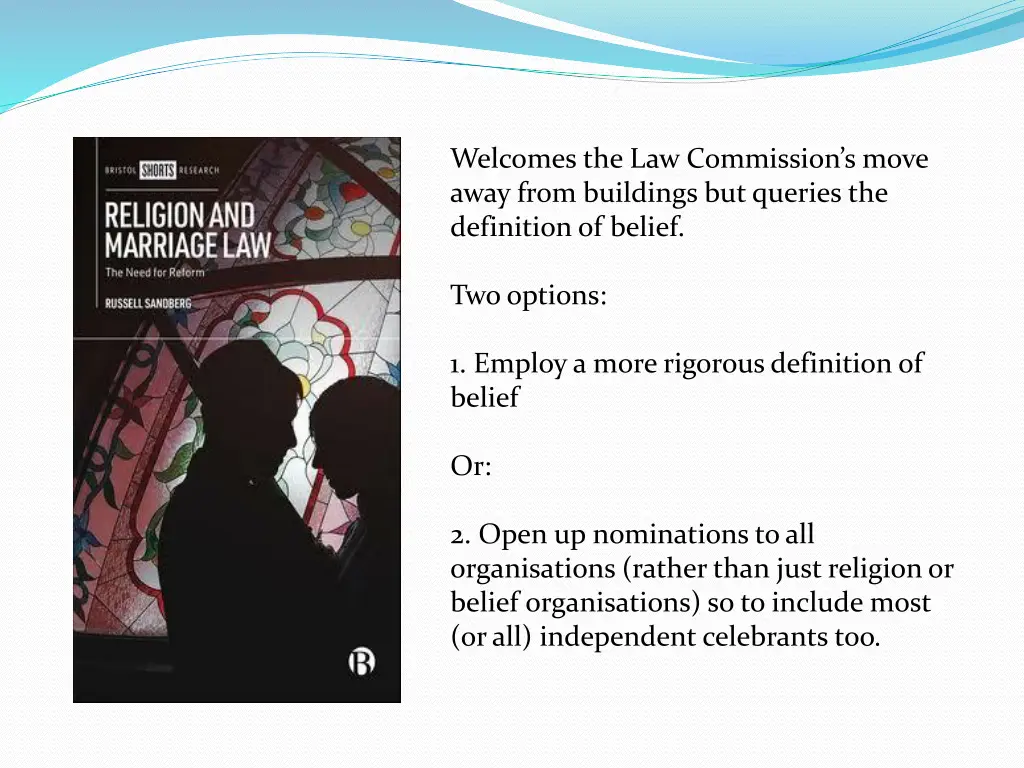 welcomes the law commission s move away from