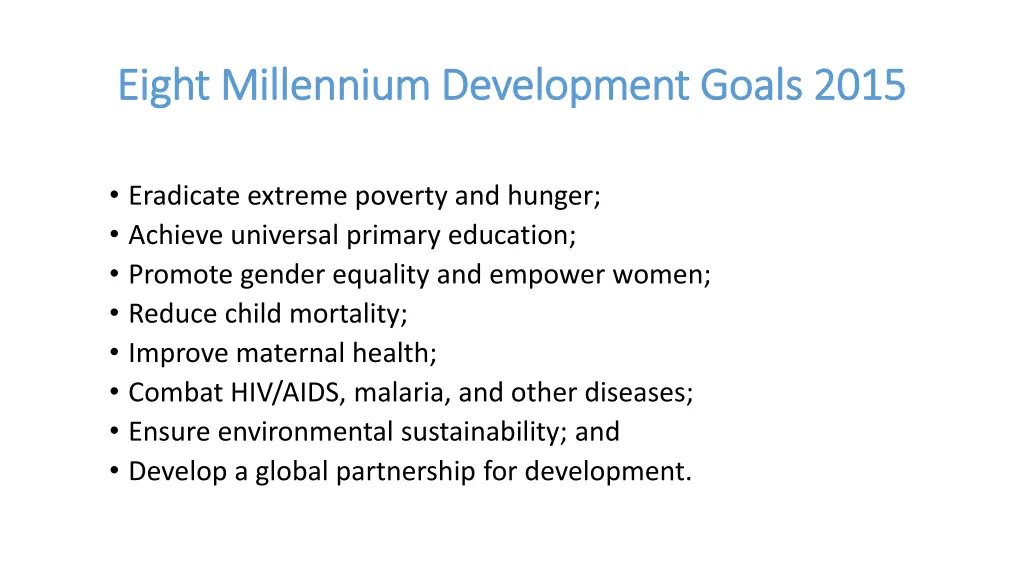 eight millennium development goals 2015 eight