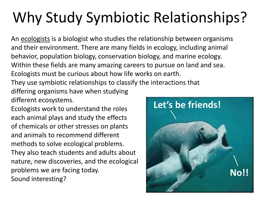 why study symbiotic relationships