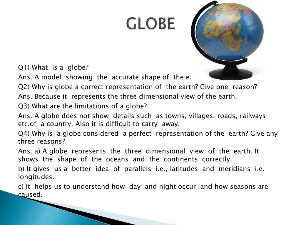 q1 what is a globe ans a model showing