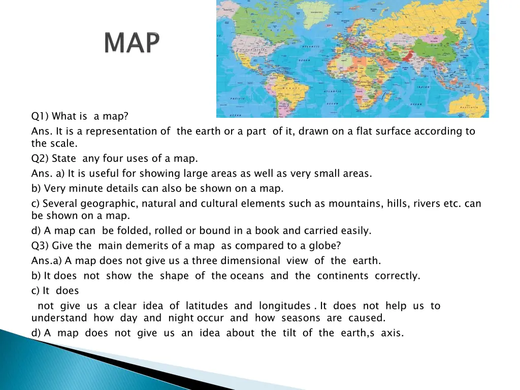 q1 what is a map ans it is a representation