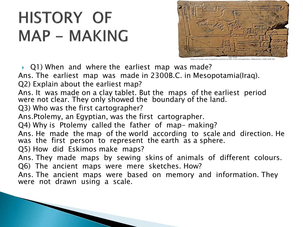 q1 when and where the earliest map was made