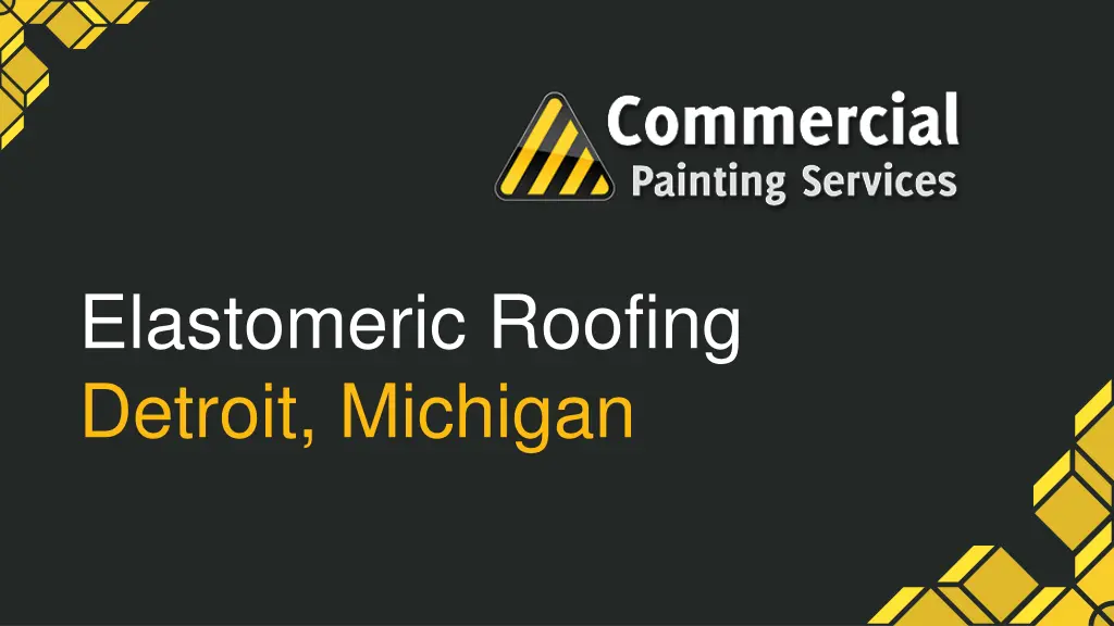 elastomeric roofing detroit michigan