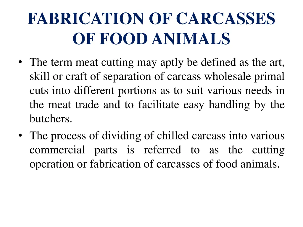 fabrication of carcasses of food animals