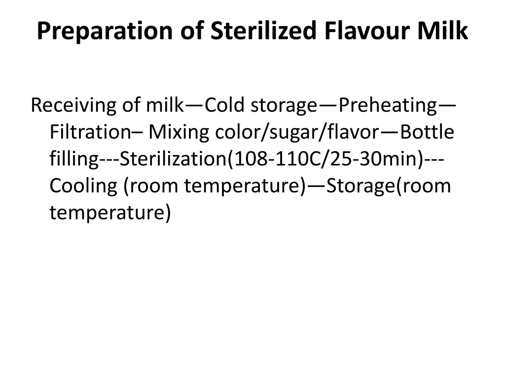 preparation of sterilized flavour milk