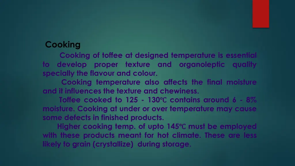 cooking cooking of toffee at designed temperature