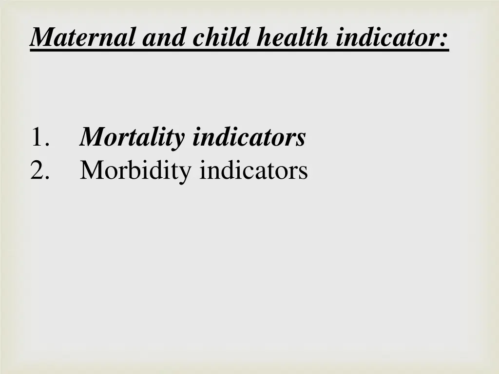 maternal and child health indicator