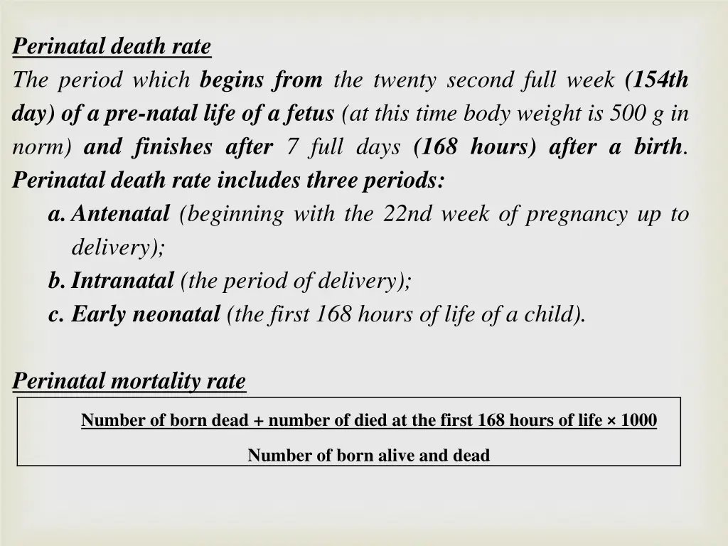 perinatal death rate the period which begins from