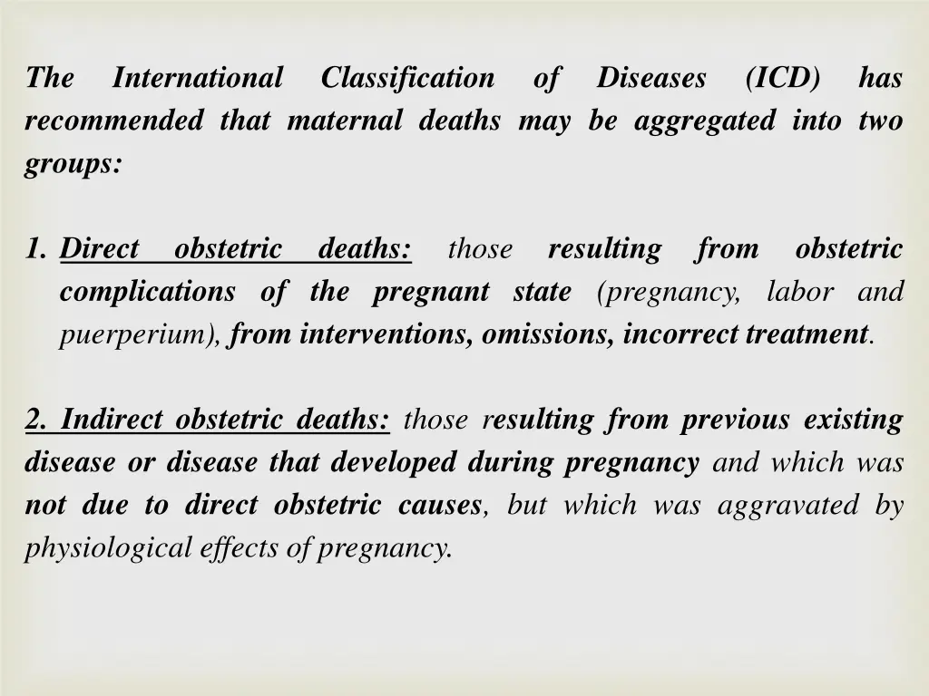 the recommended that maternal deaths