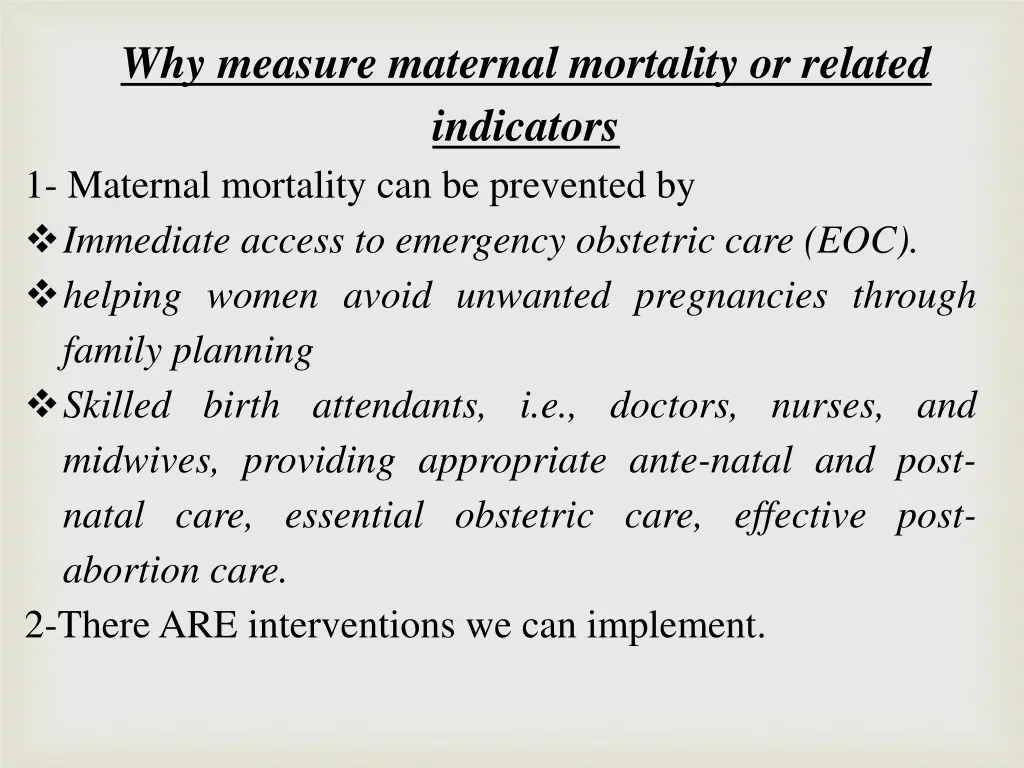 why measure maternal mortality or related