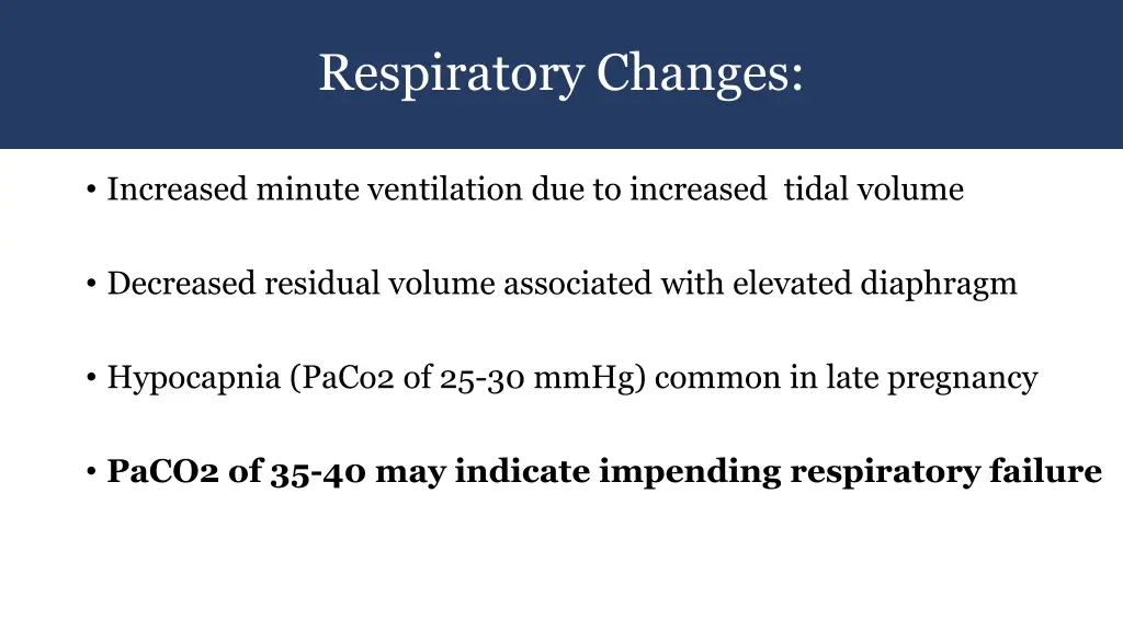 respiratory changes