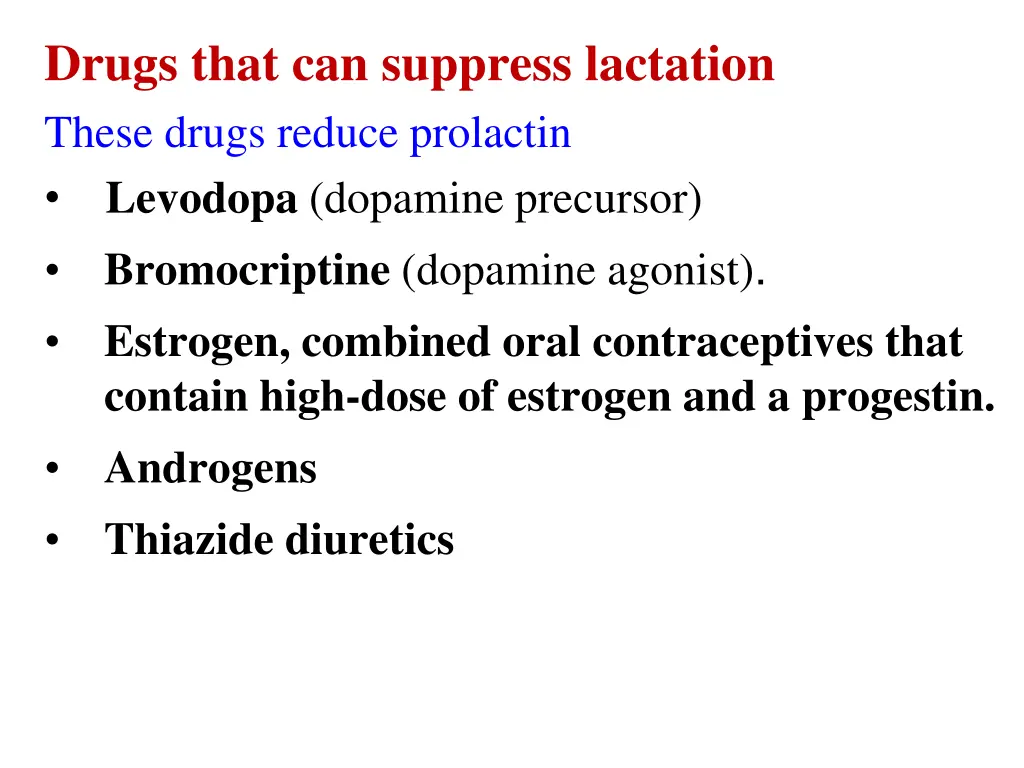 drugs that can suppress lactation these drugs