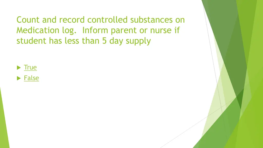 count and record controlled substances