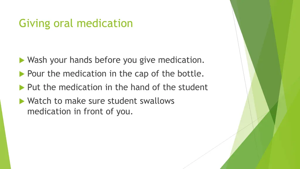 giving oral medication