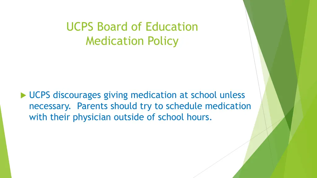 ucps board of education medication policy