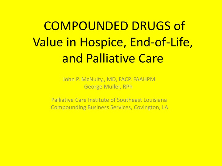 compounded drugs of value in hospice end of life