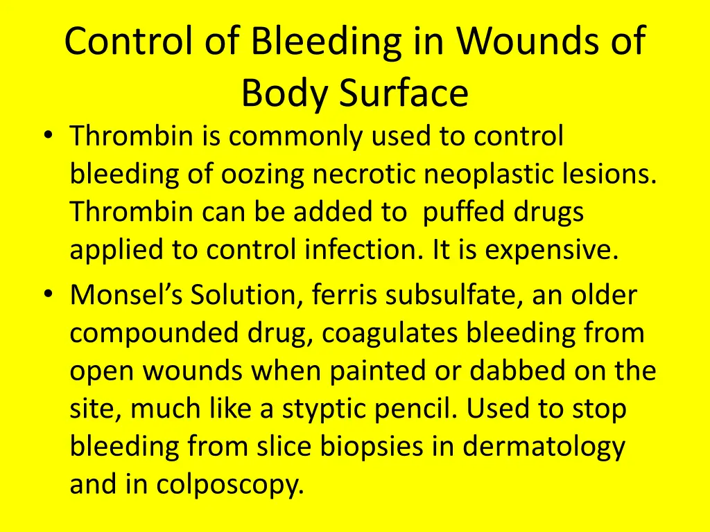 control of bleeding in wounds of body surface