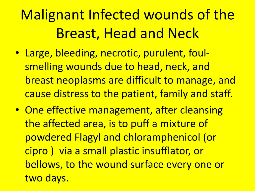 malignant infected wounds of the breast head