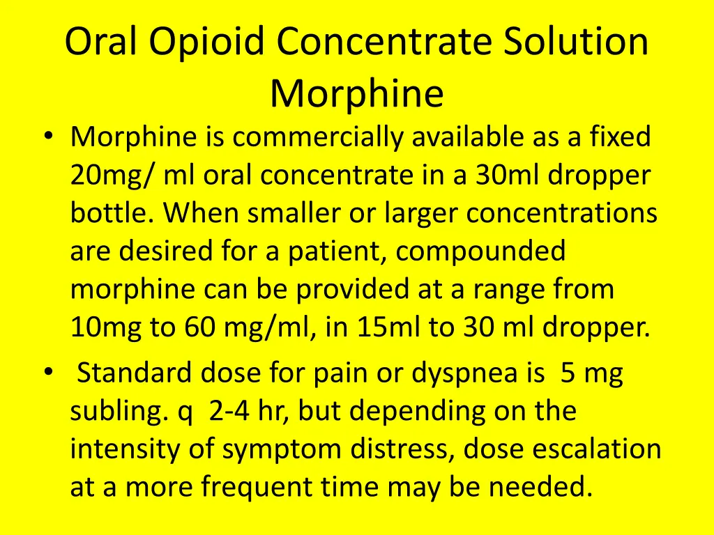 oral opioid concentrate solution morphine