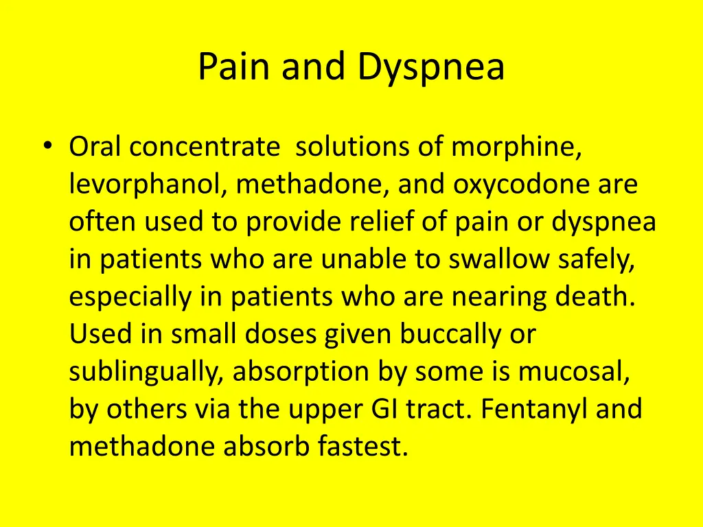 pain and dyspnea