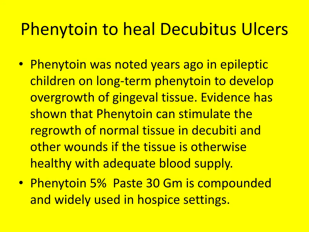 phenytoin to heal decubitus ulcers