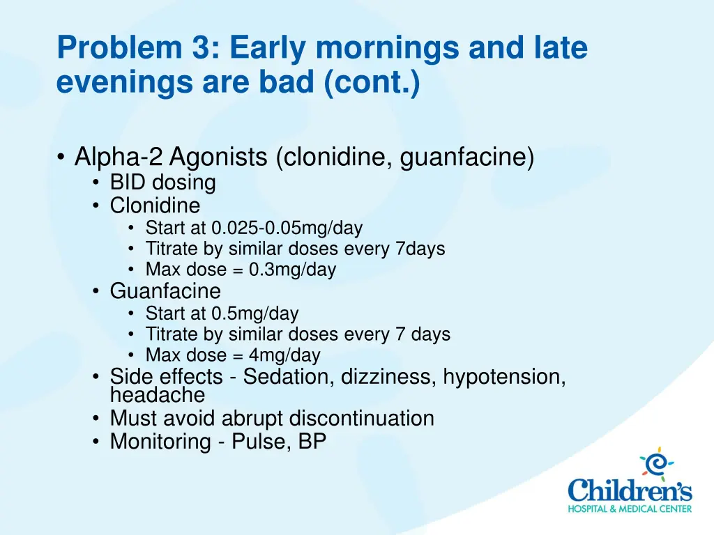 problem 3 early mornings and late evenings