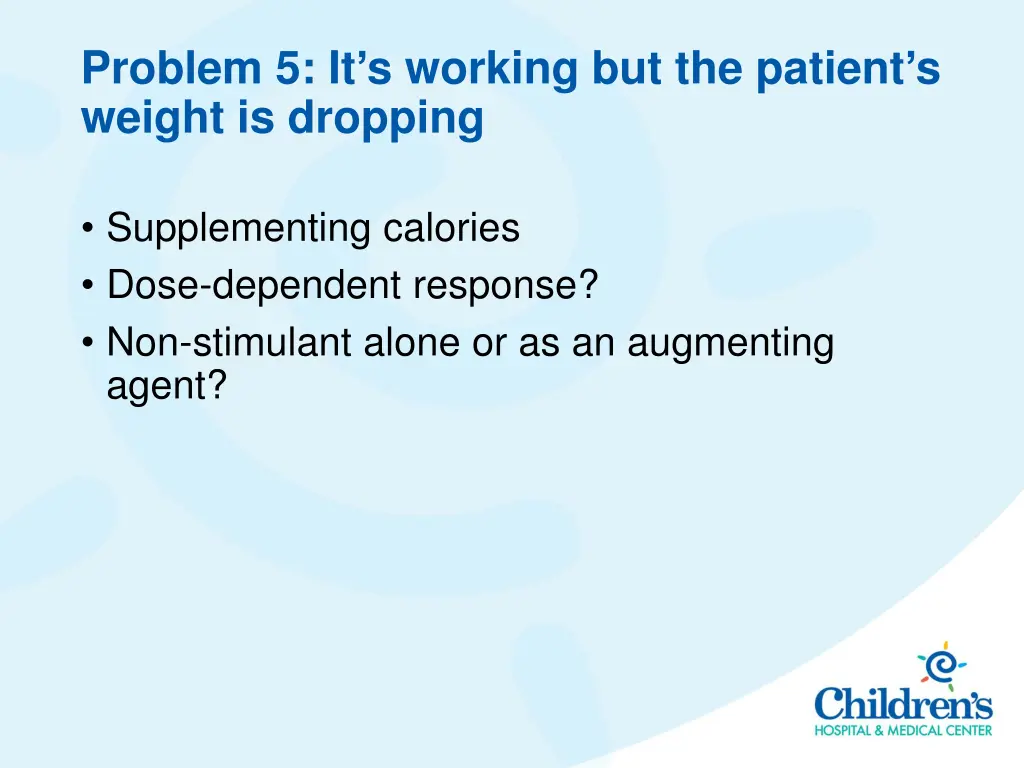 problem 5 it s working but the patient s weight