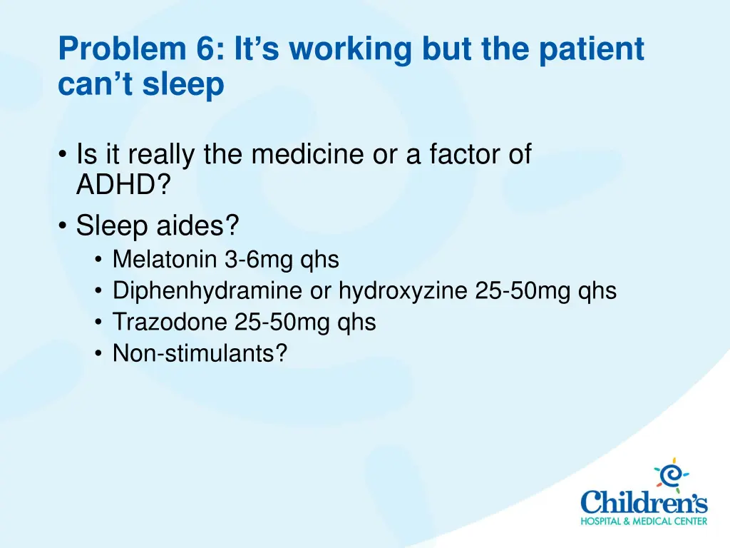 problem 6 it s working but the patient can t sleep