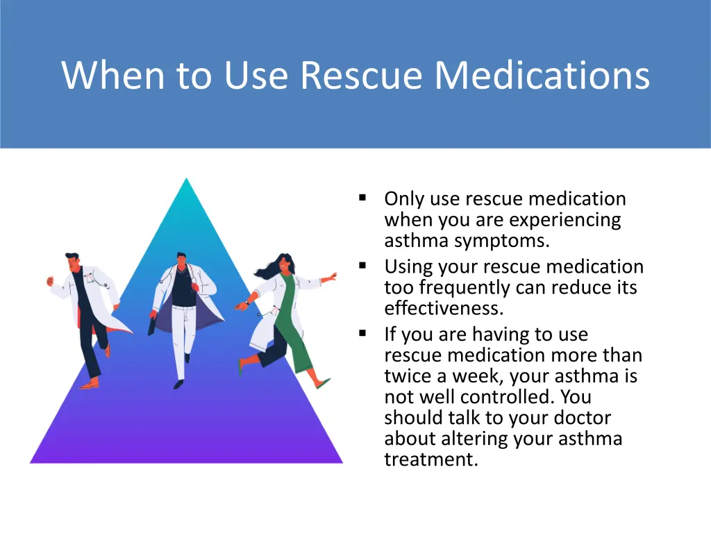 when to use rescue medications