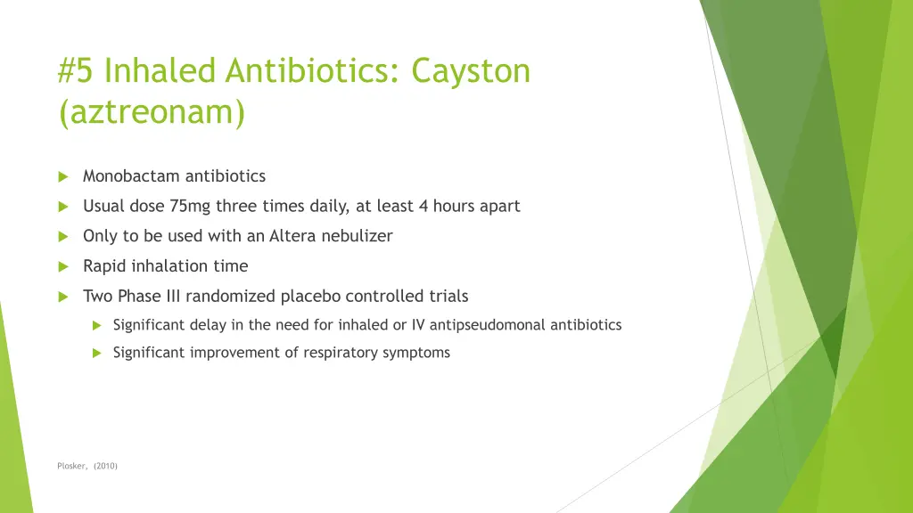 5 inhaled antibiotics cayston aztreonam