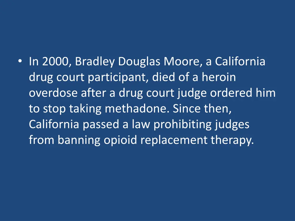 in 2000 bradley douglas moore a california drug