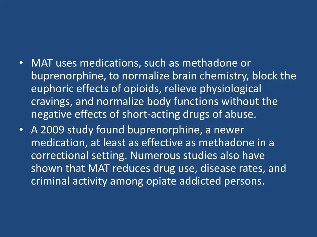 mat uses medications such as methadone