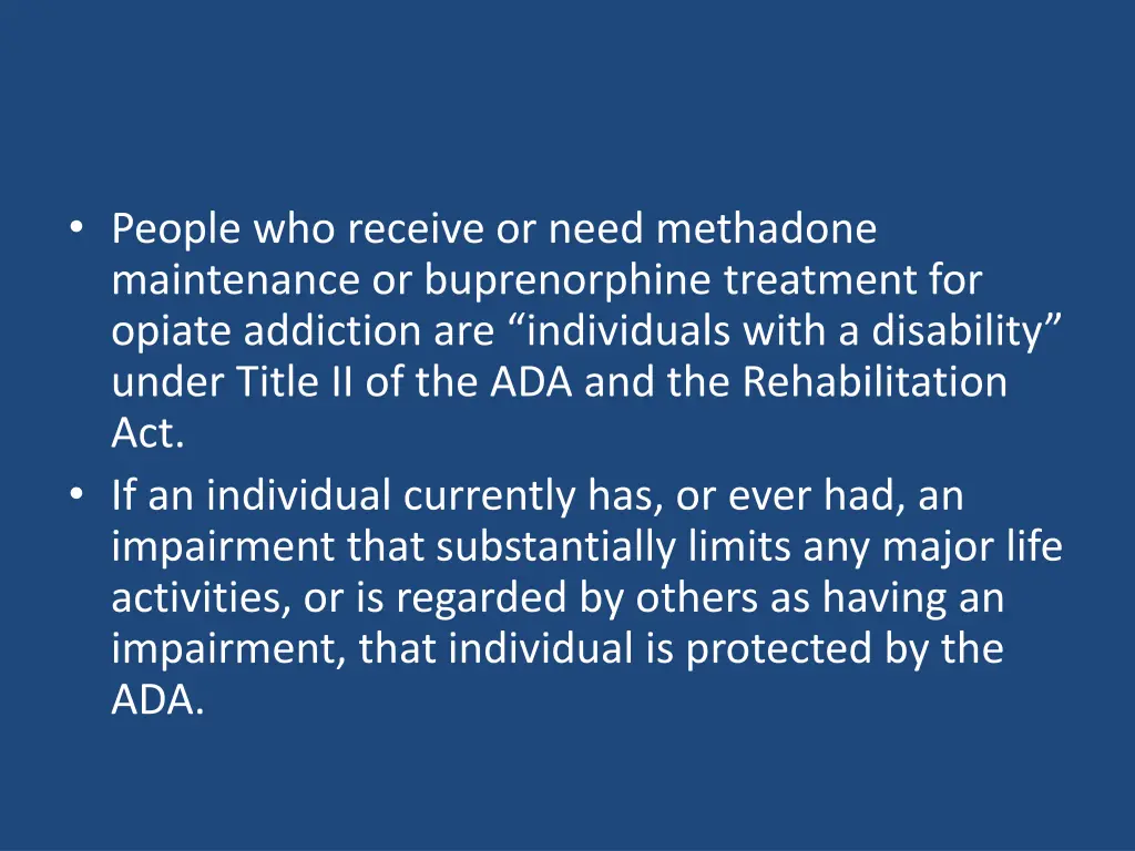 people who receive or need methadone maintenance