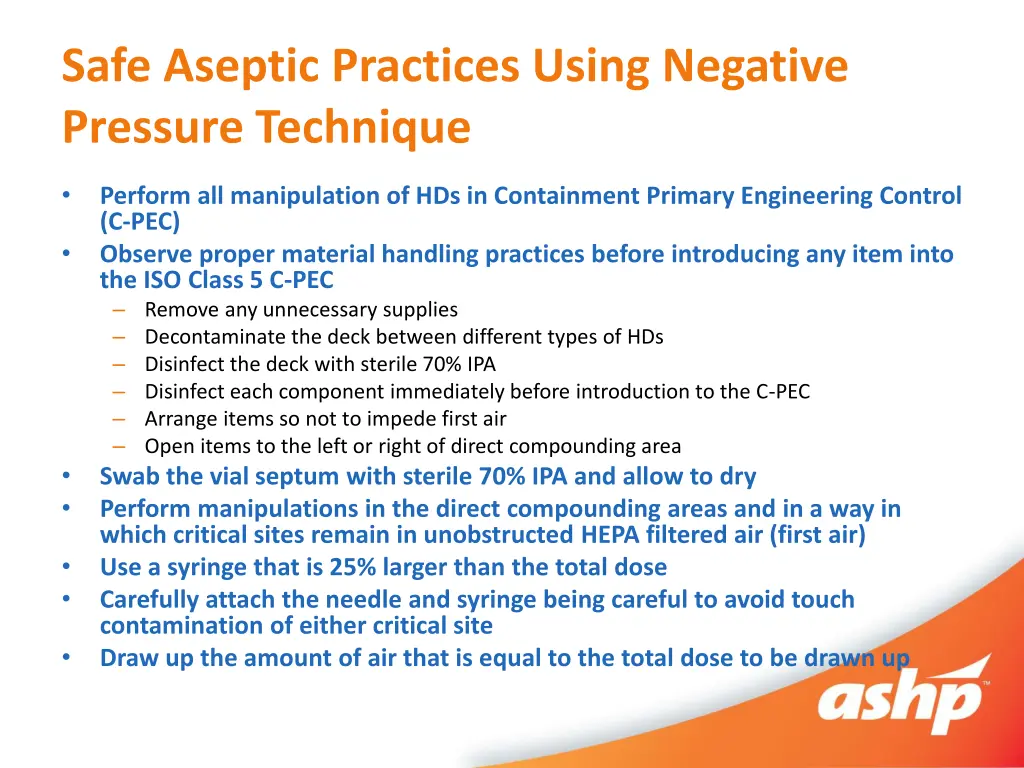 safe aseptic practices using negative pressure