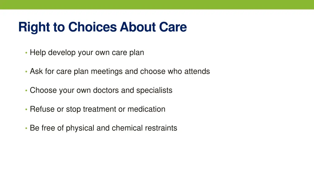 right to choices about care