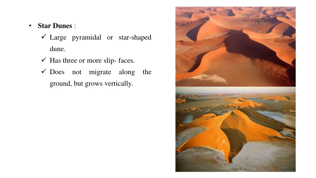 star dunes large pyramidal or star shaped dune