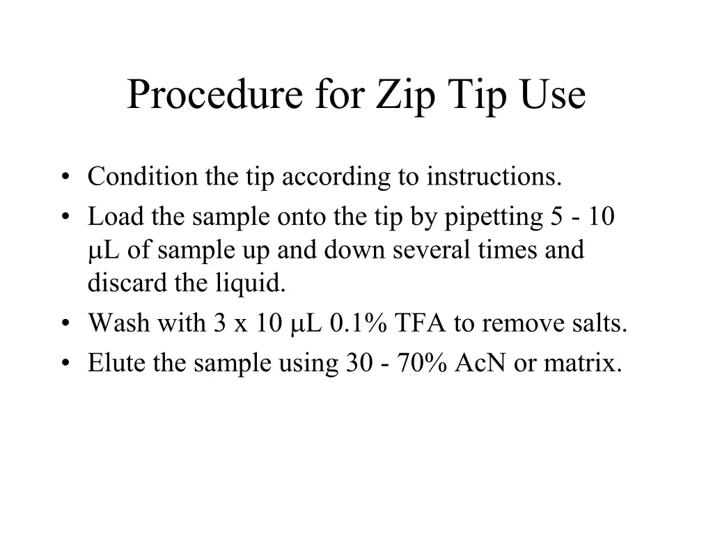 procedure for zip tip use