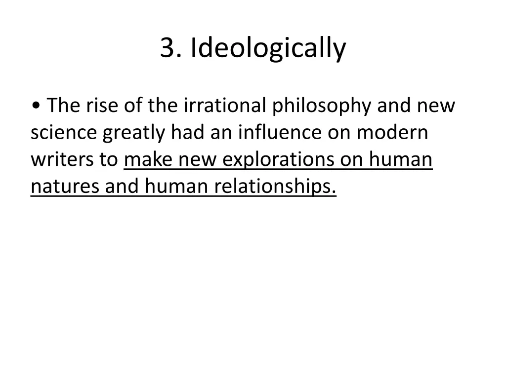 3 ideologically