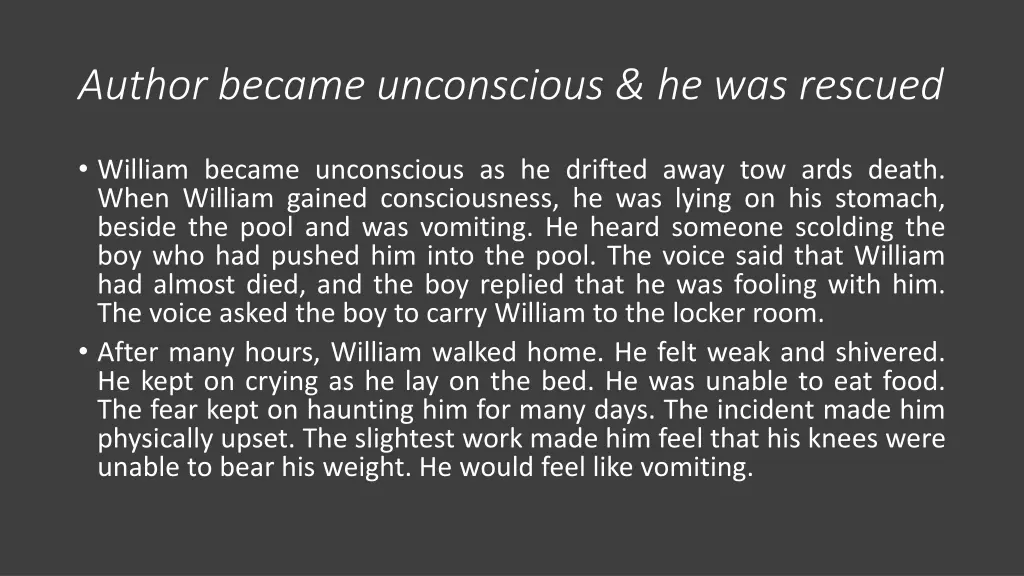 author became unconscious he was rescued