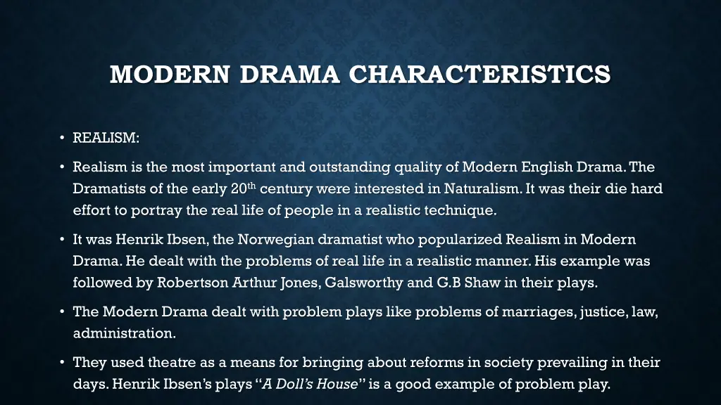 modern drama characteristics