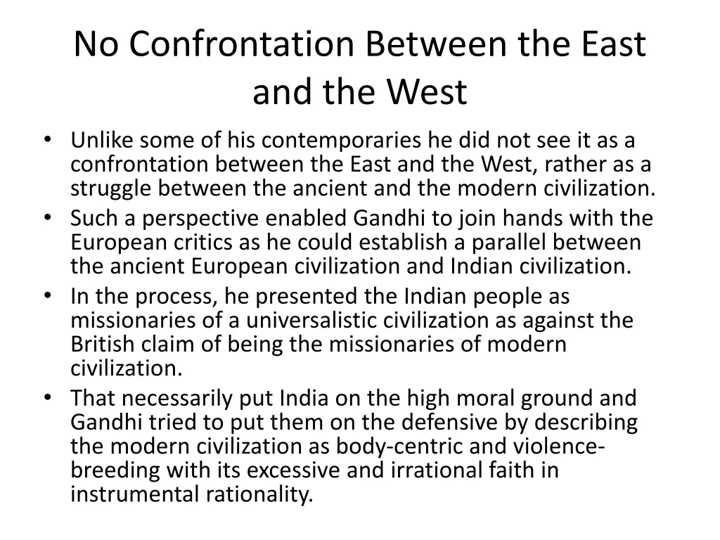 no confrontation between the east and the west